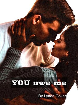 cover image of YOU Owe Me